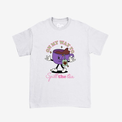 Spill The Tea Tee