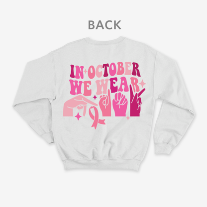 In October we wear pink Crewneck