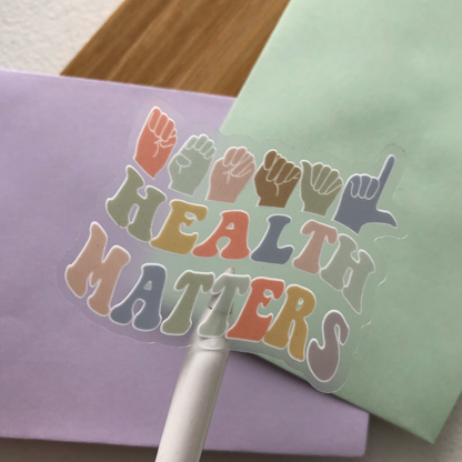 Mental Health Matters Clear Sticker