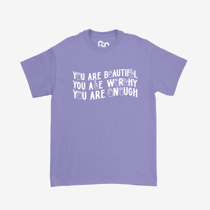 You are Beautiful, Worthy, Enough Tee