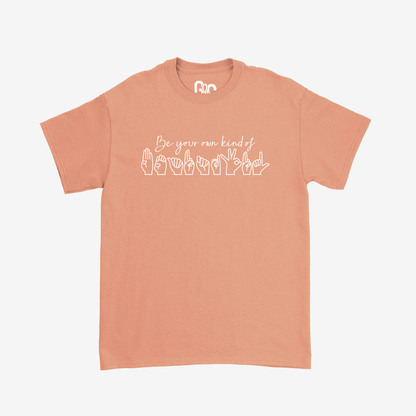 Be your own kind of beautiful Tee