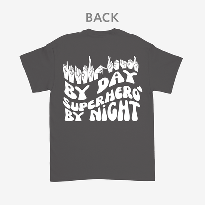 Interpreter by Day, Superhero by Night Tee