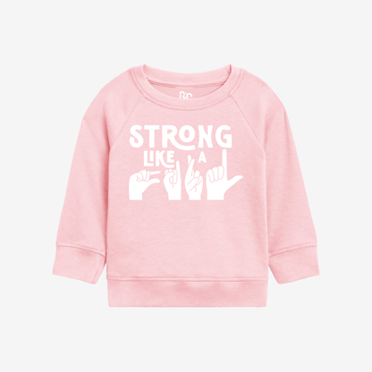 Strong Like a Girl Toddler Crewneck
