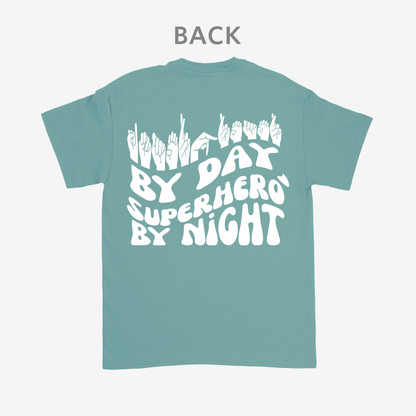 Interpreter by Day, Superhero by Night Tee