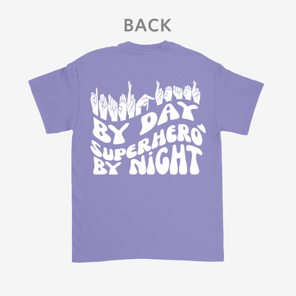 Interpreter by Day, Superhero by Night Tee