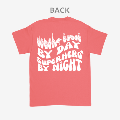 Interpreter by Day, Superhero by Night Tee